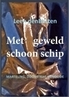 met-geweld-schoon-schip