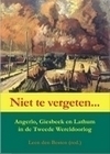niet-te-vergeten-angerlo-giesbeek-en-lathum